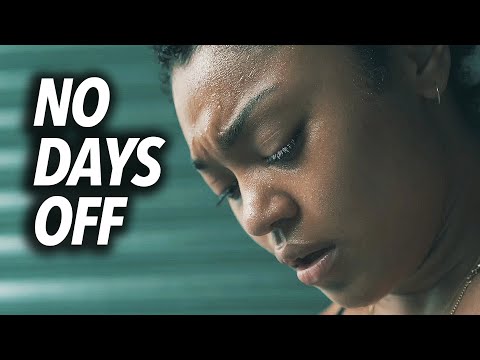 NO DAYS OFF - Motivational Speech