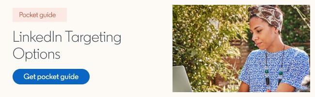 Your Quick & Easy Guide to Harness Targeting Options on LinkedIn