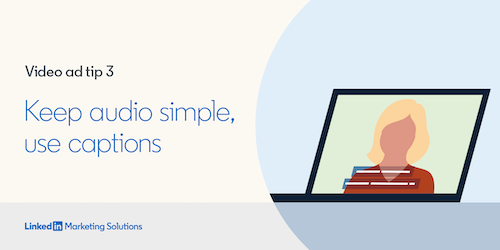 4 Tips for Better Video Ads on LinkedIn in 2021