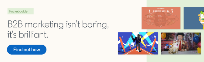 B2B Isn’t Boring. It’s Brilliant.