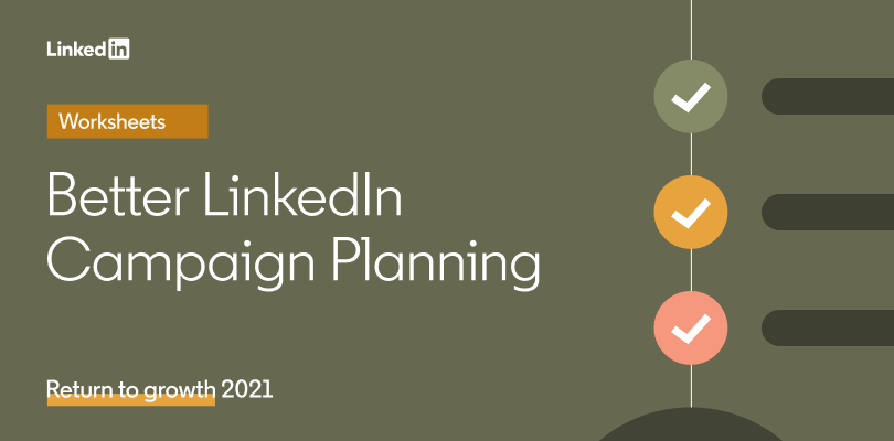 Better LinkedIn Campaign Planning