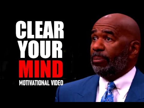 CLEAR YOUR MIND - Best Motivational Speech | Steve Harvey , Joel Osteen , Td Jakes