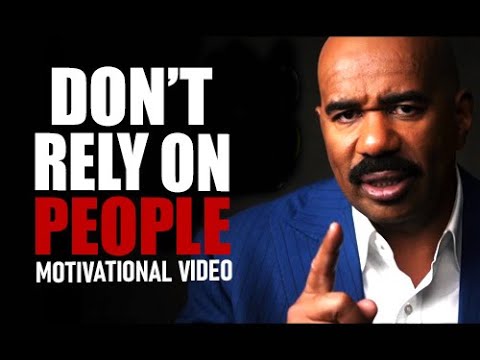 DON'T RELY ON PEOPLE - Best Motivational Speech | Steve Harvey , Joel Osteen , Les Brown