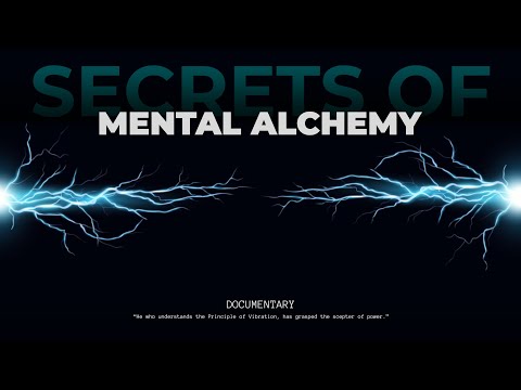 MENTAL ALCHEMY - Full Documentary