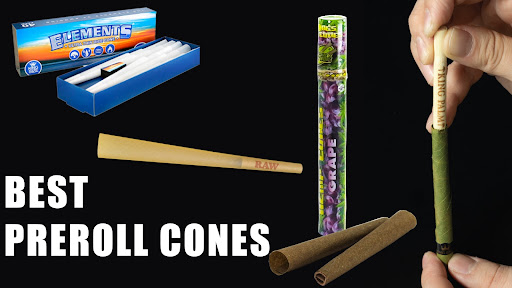 Top 5 Types of Preroll Cones For Smoking Legal Cannabis