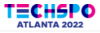 TECHSPO Atlanta 2022 Technology Expo (Internet ~ Mobile ~ AdTech ~ MarTech ~ SaaS)