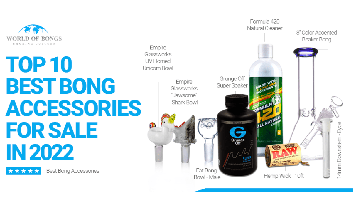 Best Bong Accessories For Sale in 2022