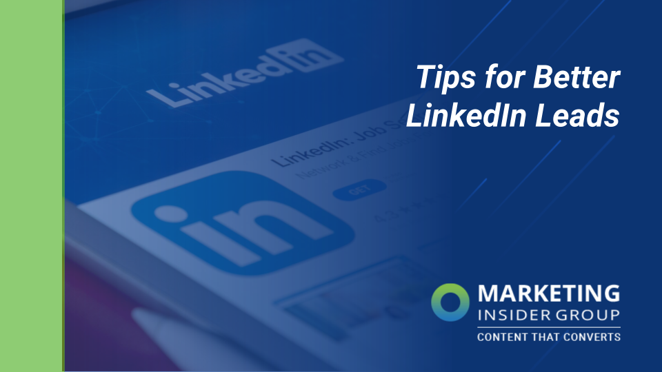 7 Tips for Better LinkedIn Leads