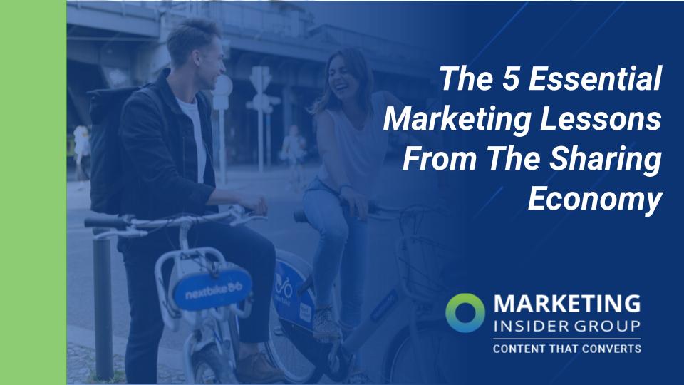 Lessons from The Sharing Economy for Traditional Businesses