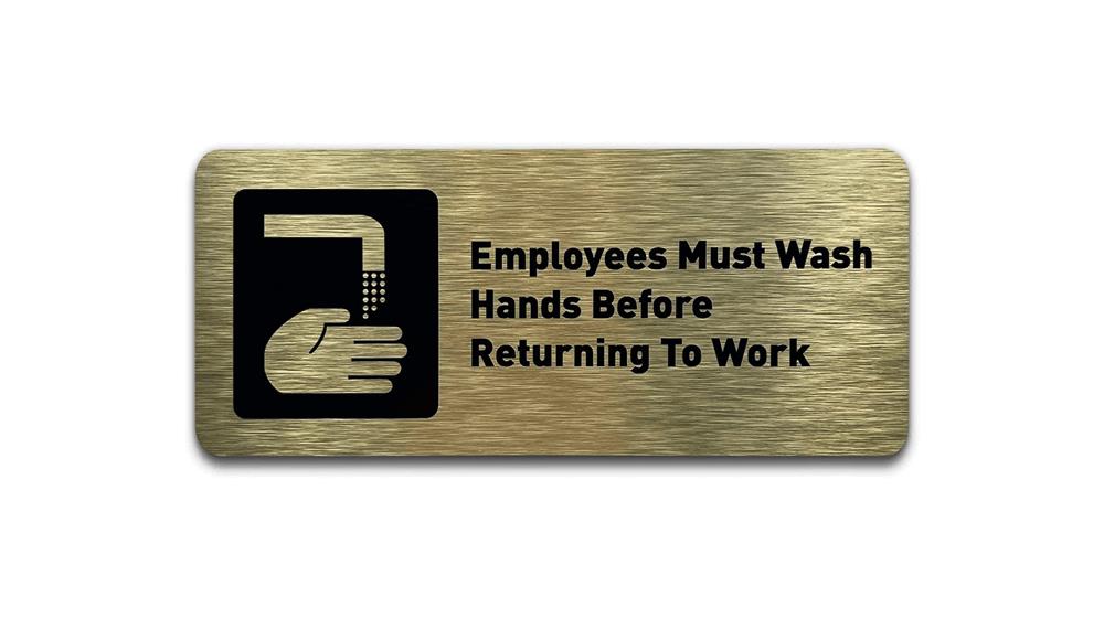 Employees Must Wash Hands Before Returning to Work Sign