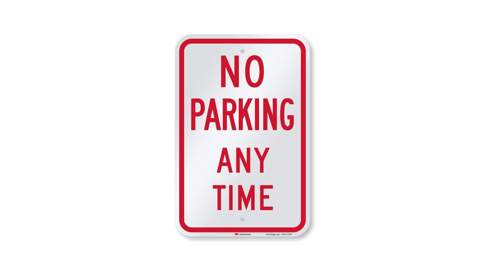 No Parking Any Time Sign By SmartSign