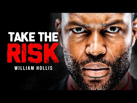 TAKE THE RISK OR LOSE THE CHANCE - Powerful Motivational Speech | William Hollis Motivation