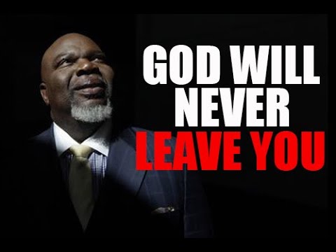 GOD WILL NEVER LEAVE YOU - Motivational Speech | Steve Harvey  td Jakes