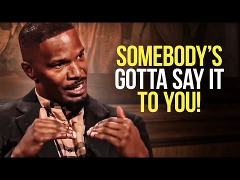 Jamie Foxx’s Speech NO ONE Wants To Hear | One of the Best Motivational Speeches Ever