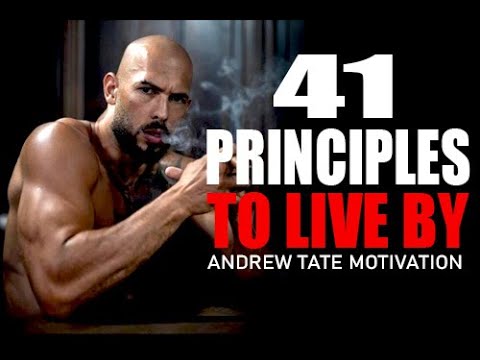 41 PRINCIPLES EVERY MAN SHOULD LIVE BY - Motivational Speech by Andrew Tate | Andrew Tate Motivation