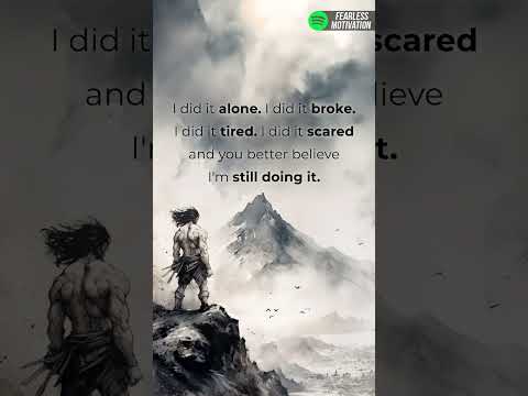 I fight ALONE and because of that I AM STRONG ALONE