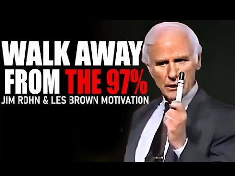 JUST WALK AWAY - Jim Rohn Motivational Speech | Les Brown , Steve Harvey